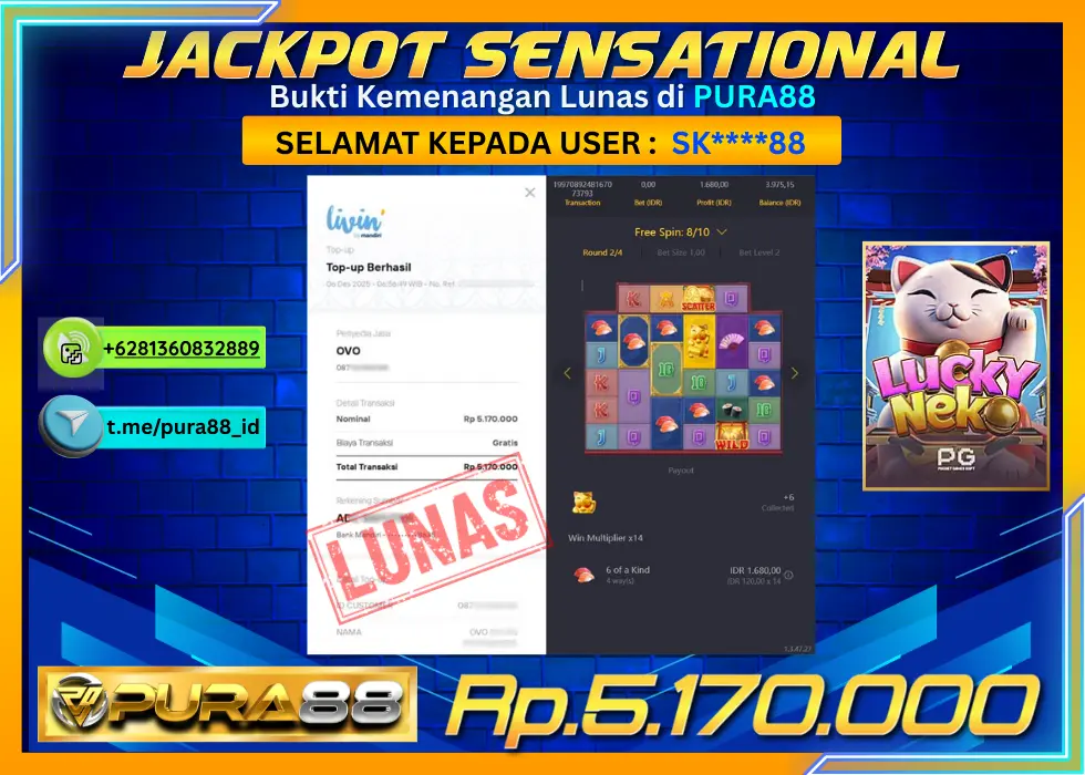 PURA88 JACKPOT LUCKY NEKO Rp 5.170.000,- LUNAS